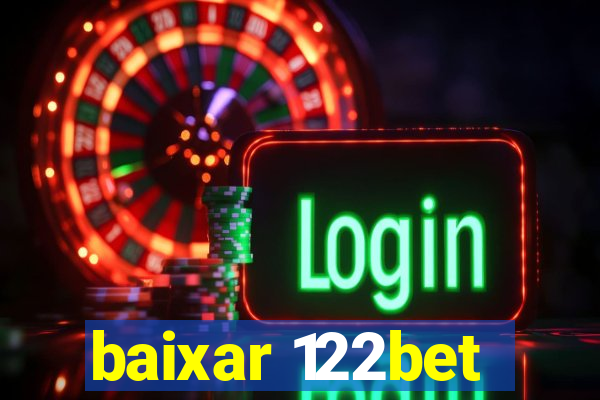 baixar 122bet